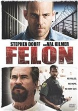 Преступник / Felon (2008) онлайн