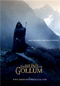 Охота на Горлума / Охота за Голлумом / The Hunt For Gollum (2009) онлайн