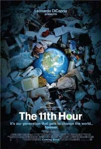 Одиннадцатый час / The 11th Hour (2007) онлайн