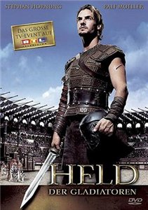 Последний гладиатор / Held der Gladiatoren (2003) онлайн