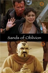 Пески забвения / Sands of Oblivion (2007) онлайн