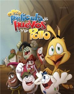 Приключения яиц и цыпленка / Otra pelicula de huevos y un pollo (2009) онлайн