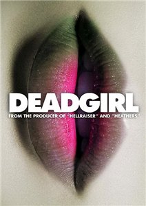 Мертвячка / Deadgirl (2008) онлайн