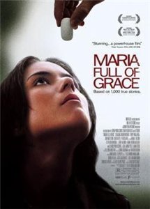 Мария / Maria Full of Grace (2004) онлайн