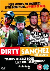 Грязный Санчез / Dirty Sanchez: The Movie (2006) онлайн