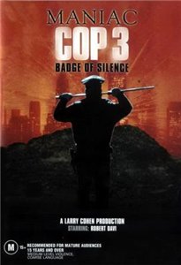 Маньяк-полицейский 3: Знак молчания / Maniac Cop 3: Badge of Silence (1993) онлайн