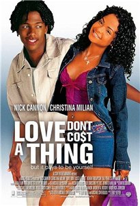 Любовь ничего не стоит / Love Don't Cost a Thing (2003) онлайн