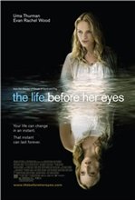 Вся жизнь перед глазами / The Life Before Her Eyes (2007)