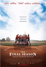 Последний сезон / The Final Season (2007)