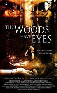 У деревьев есть глаза / The Woods Have Eyes (2007)