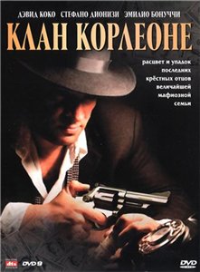 Клан Корлеоне / L’ultimo dei Corleonesie (2007)
