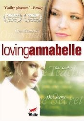 Полюбить Аннабель / Loving Annabelle (2006) онлайн