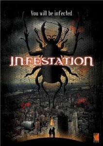 Вторжение / Инвазия / Infestation (2009) онлайн
