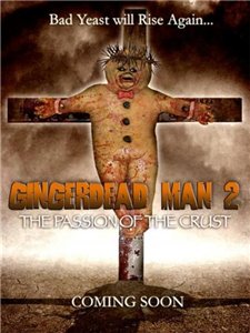 Пряничный злодей 2: Страсти по хрусту / Gingerdead Man 2: Passion of the Crust (2008) онлайн
