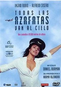 Все стюардессы попадают на небеса / Todas las azafatas van al cielo (2002) онлайн