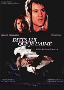 Скажите ей, что я ее люблю / Dites-lui que je l'aime (1977) онлайн
