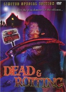 Мертвые и гниющие / Dead & Rotting (2002)
