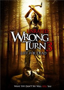 Поворот не туда 3 / Wrong Turn 3: Left for Dead (2009) онлайн