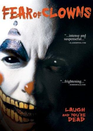 Страх клоунов / Fear of Clowns (2004) онлайн