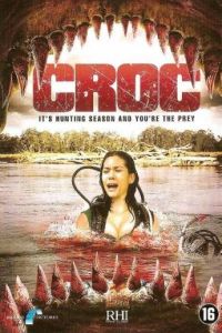 Крокодил / Croc (2007) онлайн