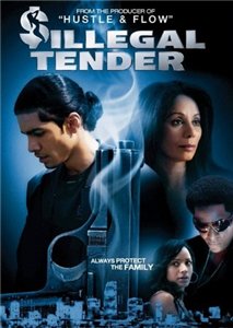 Незаконное предложение / Illegal Tender (2007)