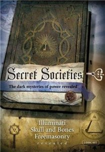 Тайные общества. Кто управляет миром? / Secret Societies (2009) онлайн