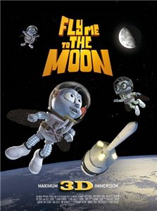Мухнем на луну / Fly Me to the Moon 3D (2008) онлайн