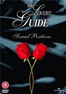 Руководство возлюбленных - Позиции / The Lover's Guide - Sex Positions (2004)