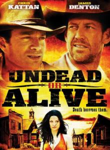 Полуживой или мертвый / Undead or Alive (2007) онлайн