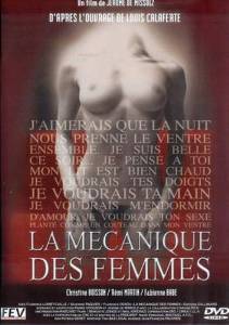 Механика женщины / La Mecanique des femmes (2000) онлайн