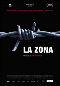 Зона / La Zona / The Zone (2007) онлайн