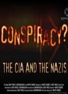 Теории заговоров. Нацисты на службе ЦРУ / Conspiracy? The cia and the nazis (2009) онлайн