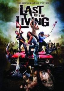 Последний из живых / Last of the Living (2008)