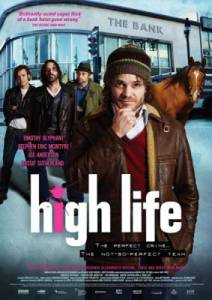 Все или ничего / High Life (2009) онлайн