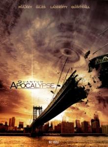 Квантовый Апокалипсис / Quantum Apocalypse (2010) онлайн