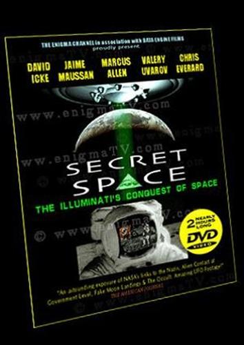 Секретный Космос. Иллюминаты захватывают космос (2007)