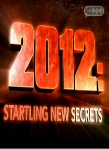 2012: На пороге новых открыти / 2012: Starling new secrets (2009) онлайн