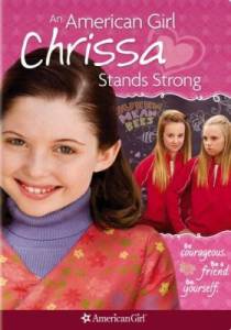 Крисса не сдается / An American Girl: Chrissa Stands Strong (2009)