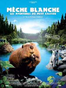 Приключения бобрёнка / Mèche Blanche, les aventures du petit castor (2008)