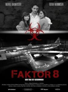 Фактор 8 / Faktor 8 - Der Tag ist gekommen (2009) онлайн