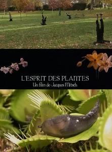 Разум растений / L'esprit des plantes (2009) онлайн