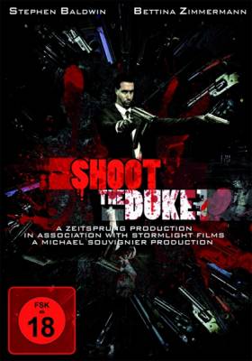 Стреляйте Герцога / Shoot The Duke (2009)