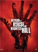Возвращение в дом на холме призраков / Return to House on Haunted Hill (2007) онлайн