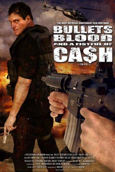 Пули, кровь и горсть монет / Bullets, Blood & a Fistful of Ca$h (2006) онлайн