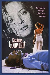 Поцелуй папочку на ночь / Kiss Daddy Goodnight (1988) онлайн