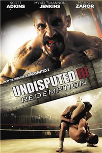 Неоспоримый 3: Искупление / Обсуждению не подлежит 3: Искупление / Undisputed III: Redemption (2010) онлайн