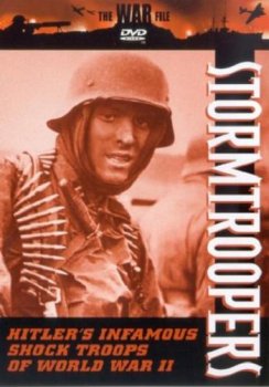 Штурмовые части Рейха / Stormtroopers (2002)