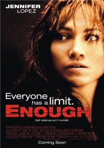 С меня хватит! / Enough (2002)