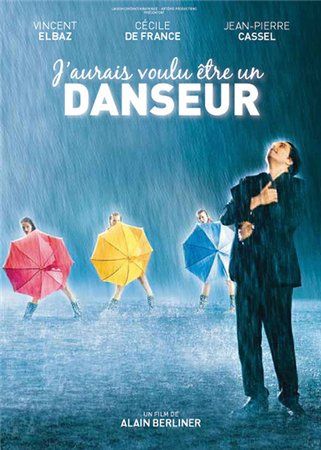 Зачарованные танцем / J’aurais voulu etre un danseur (2007)