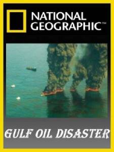 National Geographic: Катастрофа в Мексиканском заливе / Gulf Oil Disaster (2010) онлайн
